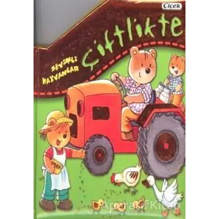 Sevimli Hayvanlar - Çiftlikte - Kolektif - Çiçek Yayıncılık