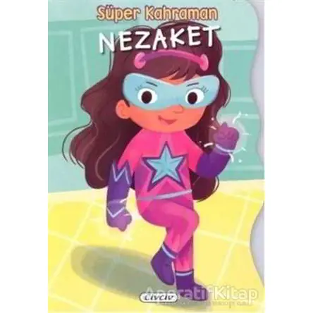 Süper Kahraman - Nezaket - Kolektif - Civciv