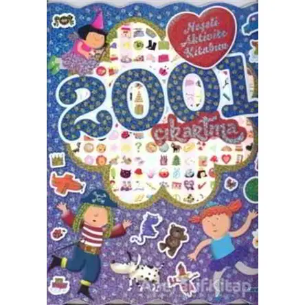 2001 Çıkartma - Neşeli Aktivite Kitabım - Çiçek Yayıncılık