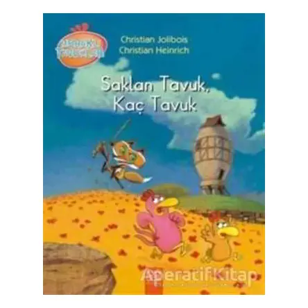 Meraklı Tavuklar 5 - Saklan Tavuk, Kaç Tavuk - Christian Jolibois - 1001 Çiçek Kitaplar