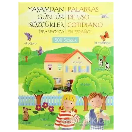 Yaşamdan Günlük Sözcükler İspanyolca / Palabras De Uso Cotidiano En Espanol (500 Sözcük)