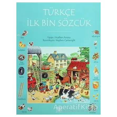 Türkçe İlk Bin Sözcük - Heather Amery - 1001 Çiçek Kitaplar