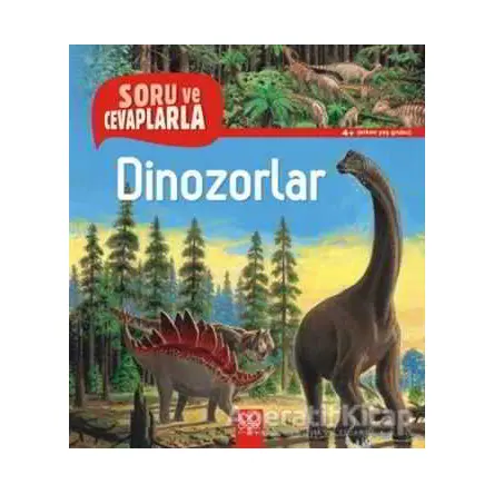 Soru ve Cevaplarla Dinozorlar - Anne-Sophie Baumann - 1001 Çiçek Kitaplar