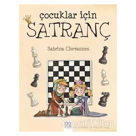 Çocuklar İçin Satranç - Sabrina Chevannes - 1001 Çiçek Kitaplar