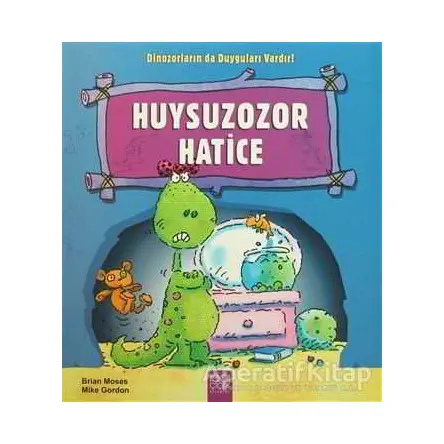 Huysuzozor Hatice - Brian Moses - 1001 Çiçek Kitaplar