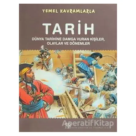 Temel Kavramlarla - Tarih - Ruth Symons - 1001 Çiçek Kitaplar