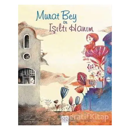 Murat Bey ve Işıltı Hanım - Yael Hassan - 1001 Çiçek Kitaplar