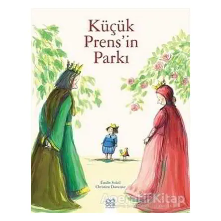 Küçük Prensin Parkı - Christine Davenier - 1001 Çiçek Kitaplar