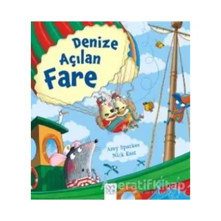 Denize Açılan Fare - Amy Sparkes - 1001 Çiçek Kitaplar