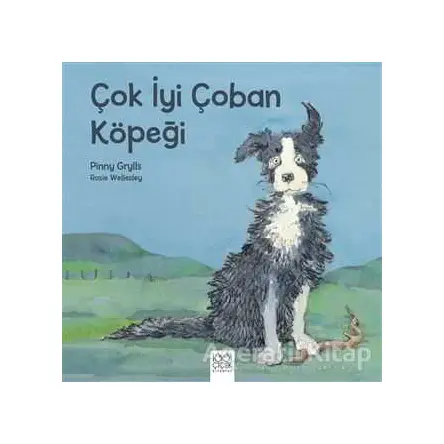 Çok İyi Çoban Köpeği - Rosie Wellesley - 1001 Çiçek Kitaplar
