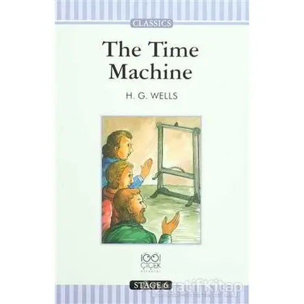 The Time Machine - H. G. Wells - 1001 Çiçek Kitaplar