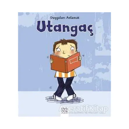 Duyguları Anlamak - Utangaç - Isabel Thomas - 1001 Çiçek Kitaplar