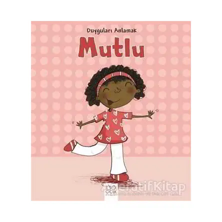 Duyguları Anlamak - Mutlu - Isabel Thomas - 1001 Çiçek Kitaplar