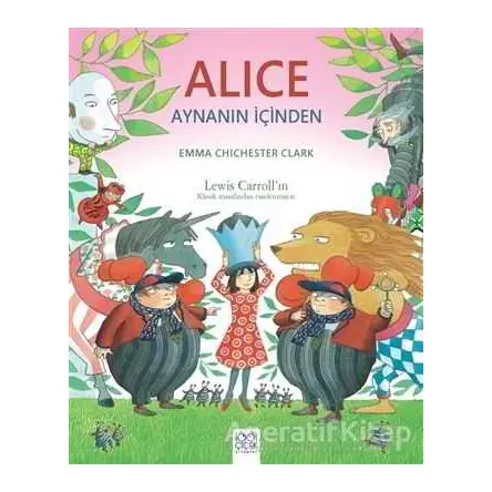 Alice Aynanın İçinden - Emma Chichester Clark - 1001 Çiçek Kitaplar