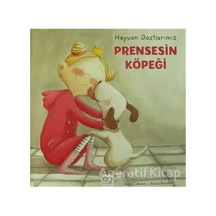 Prensesin Köpeği - Aleix Cabrera - 1001 Çiçek Kitaplar
