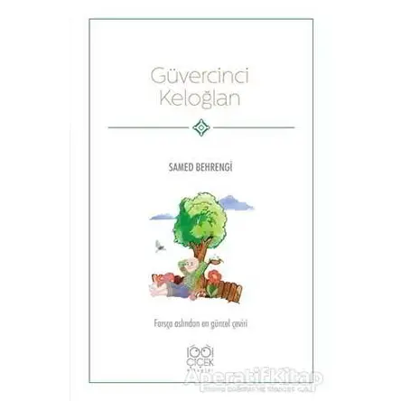 Güvercinci Keloğlan - Samed Behrengi - 1001 Çiçek Kitaplar