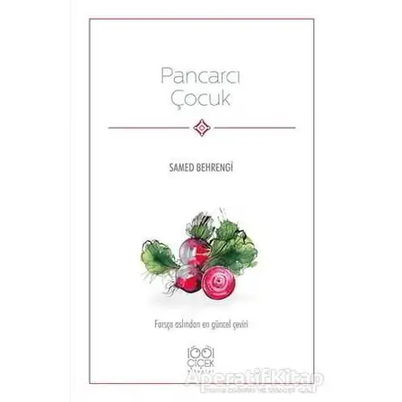 Pancarcı Çocuk - Samed Behrengi - 1001 Çiçek Kitaplar