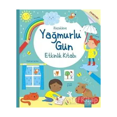 Küçüklere Yağmurlu Gün Etkinlik Kitabı - Rebecca Gilpin - 1001 Çiçek Kitaplar