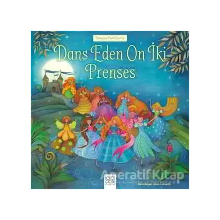 Dans Eden On İki Prenses - Kolektif - 1001 Çiçek Kitaplar