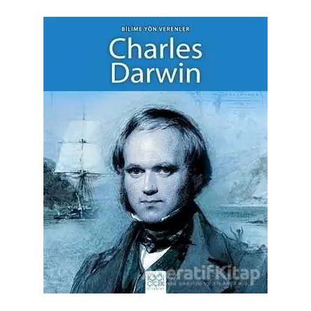 Bilime Yön Verenler - Charles Darwin - Sarah Ridley - 1001 Çiçek Kitaplar