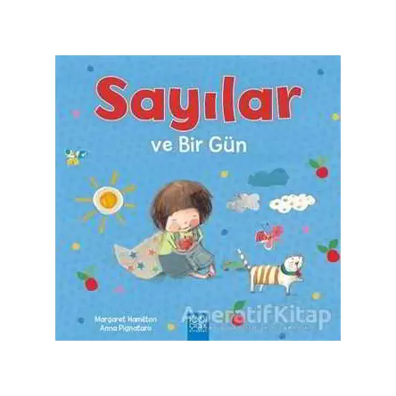 Sayılar ve Bir Gün - Anna Pignataro - 1001 Çiçek Kitaplar