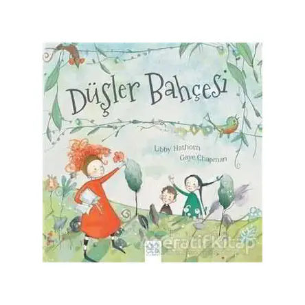 Düşler Bahçesi - Gaye Chapman - 1001 Çiçek Kitaplar