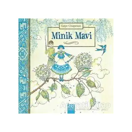 Minik Mavi - Gaye Chapman - 1001 Çiçek Kitaplar
