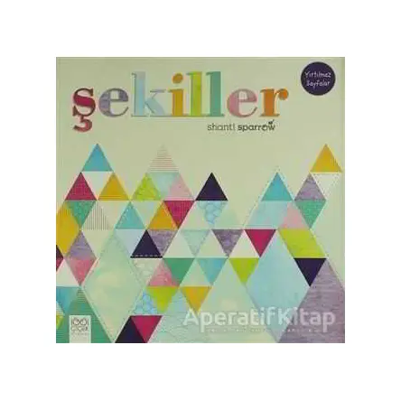 Şekiller - Shanti Sparrow - 1001 Çiçek Kitaplar