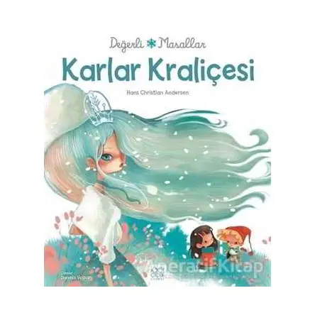 Değerli Masallar - Karlar Kraliçesi - Hans Christian Andersen - 1001 Çiçek Kitaplar
