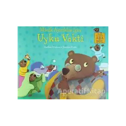 Minik Ayıcıklar İçin Uyku Vakti - Heather Maisner - 1001 Çiçek Kitaplar
