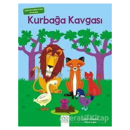 Julia Donaldsondan Dramalar - Kurbağa Kavgası - Julia Donaldson - 1001 Çiçek Kitaplar