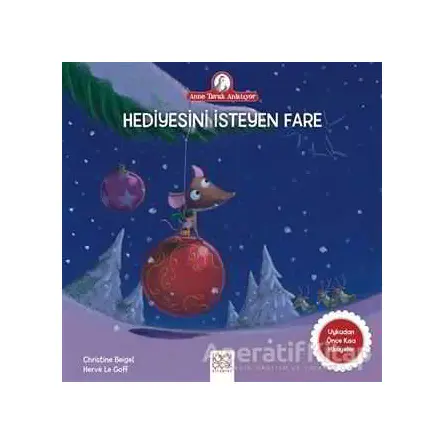 Hediyesini İsteyen Fare - Christine Beigel - 1001 Çiçek Kitaplar