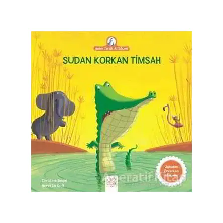 Sudan Korkan Timsah - Christine Beigel - 1001 Çiçek Kitaplar