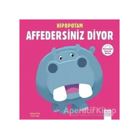 Merhaba Küçük Deha - Hipopotam Affedersiniz Diyor - Michael Dahl - 1001 Çiçek Kitaplar