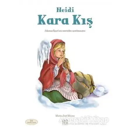 Heidi: Kara Kış - Marie-Jose Maury - 1001 Çiçek Kitaplar