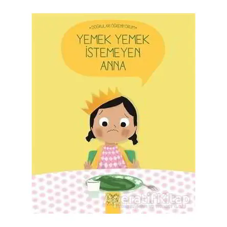 Yemek Yemek İstemeyen Anna - Nadine Brun-Cosme - 1001 Çiçek Kitaplar