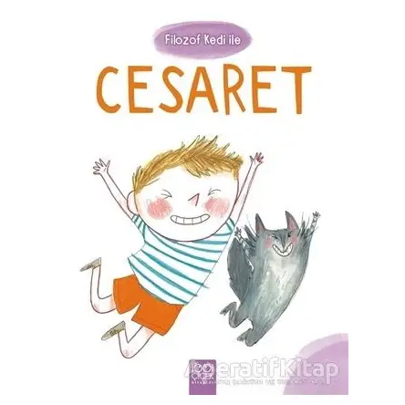 Filozof Kedi ile Cesaret - Ghislaine Dulier - 1001 Çiçek Kitaplar