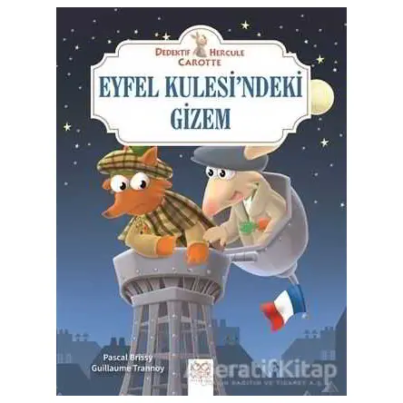 Eyfel Kulesindeki Gizem - Dedektif Hercule Carotte - Pascal Brissy - 1001 Çiçek Kitaplar