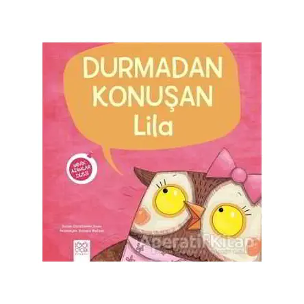 Durmadan Konuşan Lila - Minik Adımlar Dizisi - Christianne Jones - 1001 Çiçek Kitaplar