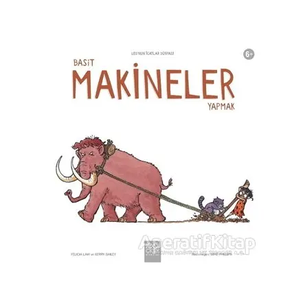 Basit Makineler Yapmak - Felicia Law - 1001 Çiçek Kitaplar