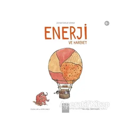 Enerji ve Hareket - Felicia Law - 1001 Çiçek Kitaplar