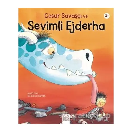 Cesur Savaşçı ve Sevimli Ejderha - Gilles Tibo - 1001 Çiçek Kitaplar