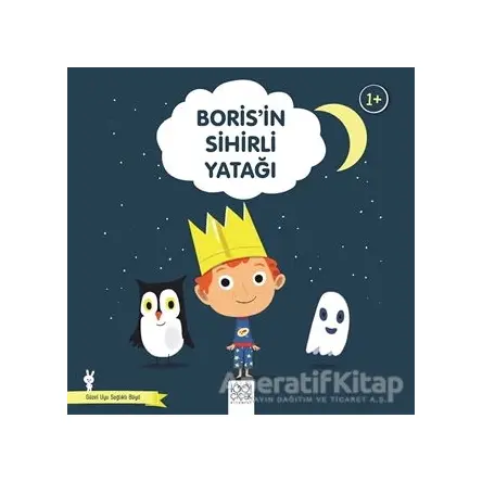 Boris’in Sihirli Yatağı - Güzel Uyu Sağlıklı Büyü - Didier Zanon - 1001 Çiçek Kitaplar