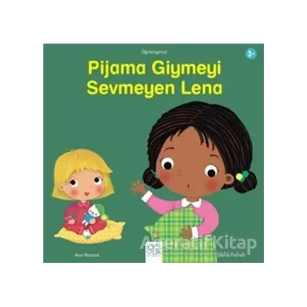 Pijama Giymeyi Sevmeyen Lena - Ann Rocard - 1001 Çiçek Kitaplar