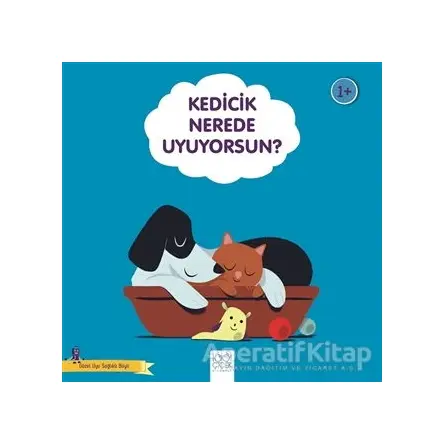 Kedicik Nerede Uyuyorsun? - Güzel Uyu Sağlıklı Büyü - Didier Zanon - 1001 Çiçek Kitaplar