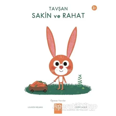 Tavşan Sakin ve Rahat - Öğrenen Yavrular - Louison Nielman - 1001 Çiçek Kitaplar