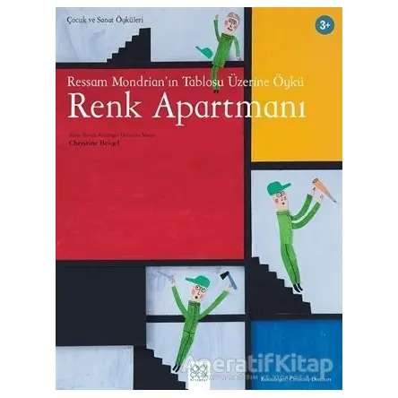 Ressam Mondrian’ın Tablosu Üzerine Öykü: Renk Apartmanı - Christine Beigel - 1001 Çiçek Kitaplar
