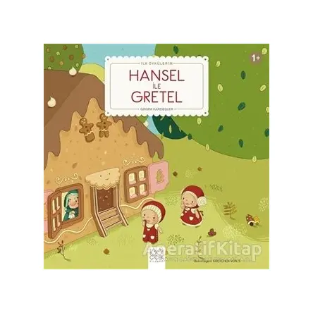 Hansel ile Gretel - Grimm Kardeşler - 1001 Çiçek Kitaplar