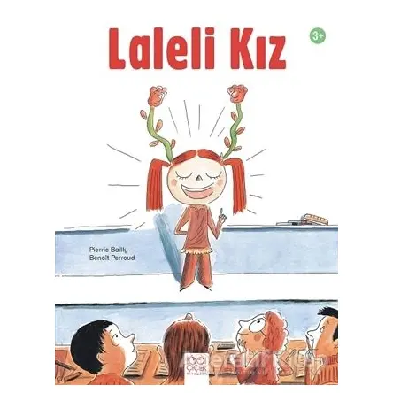 Laleli Kız - Pierric Bailly - 1001 Çiçek Kitaplar