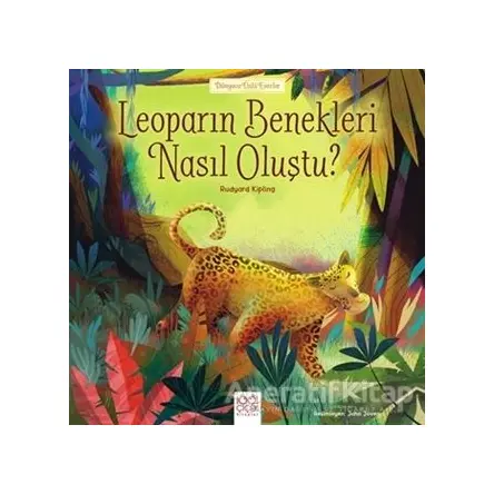 Leoparın Benekleri Nasıl Oluştu? - Joseph Rudyard Kipling - 1001 Çiçek Kitaplar